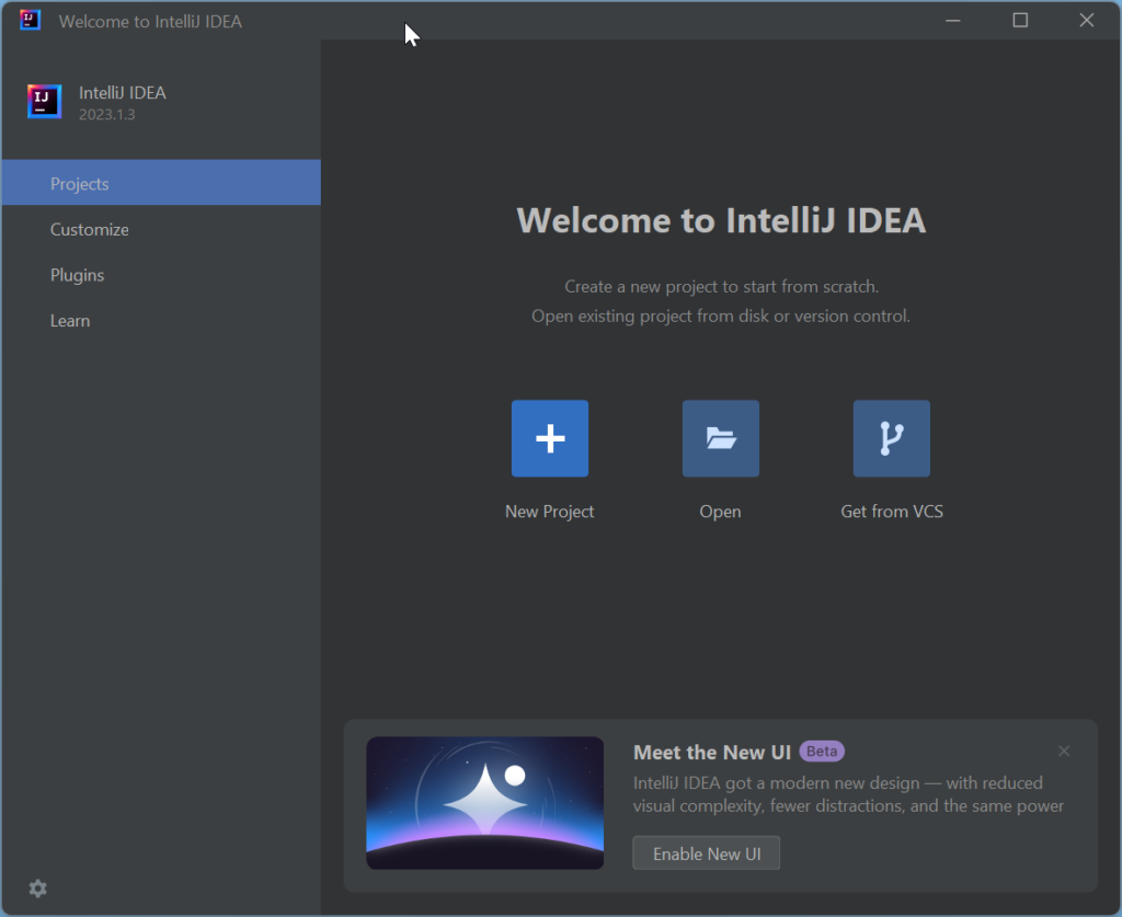 Running IntelliJ IDEA for the first time: Welcome to IntelliJ IDEA